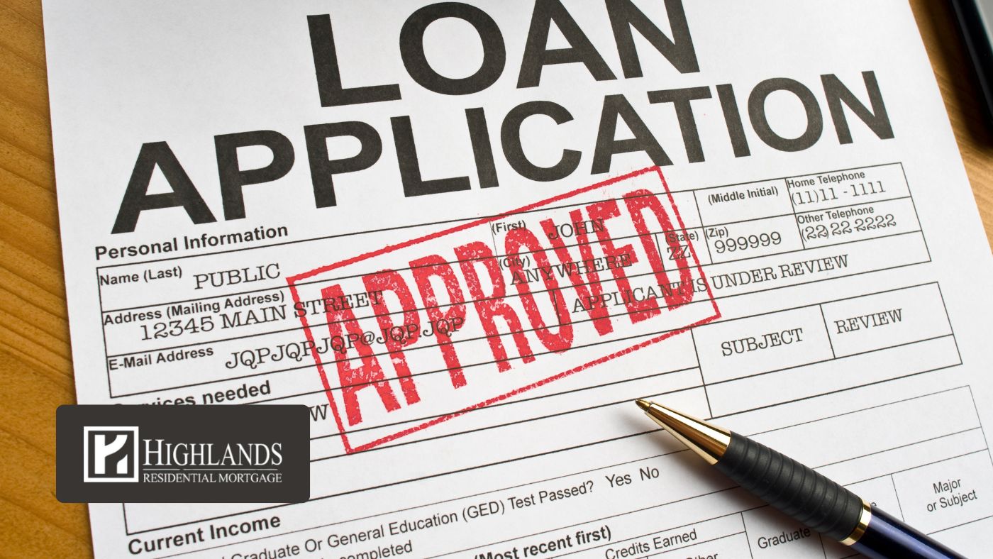 FHA vs Conventional Loan — approved mortgage application form at Highlands Residential Mortgage